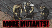 More Mutants!